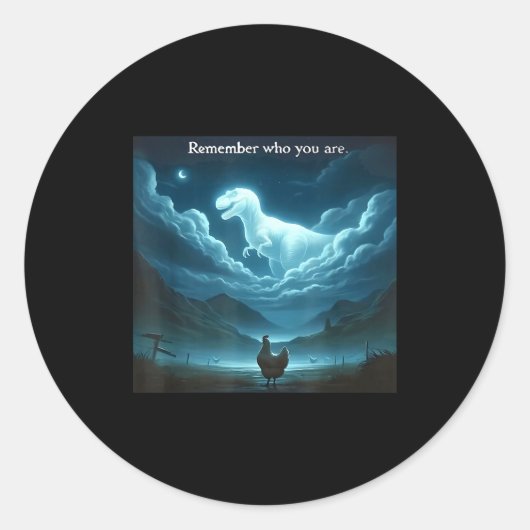 Remember Who You Are Chicken  Ronde Sticker (Voorkant)