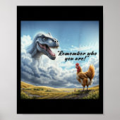 Remember Who You Are Dinosaur Chicken Poster (Voorkant)