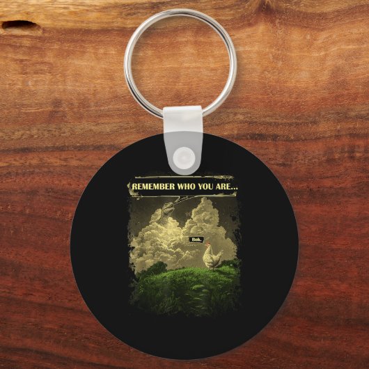 Remember Who You Are Funny Chicken Dinosaur Evolut Sleutelhanger (Voorkant)