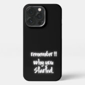 Remember Why You Started Minimal Black Quote  iPhone Hoesje (Achterkant)
