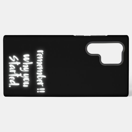 Remember Why You Started Samsung Galaxy Case Hoesje (Achterkant horizontaal)