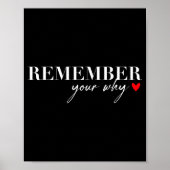 Remember Your Why Funny Sarcastic Insrational Quot Poster (Voorkant)