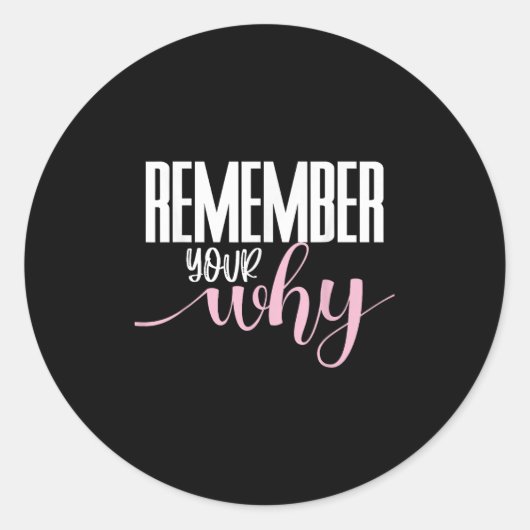 Remember Your Why Gym Motivation Fitness Insration Ronde Sticker (Voorkant)
