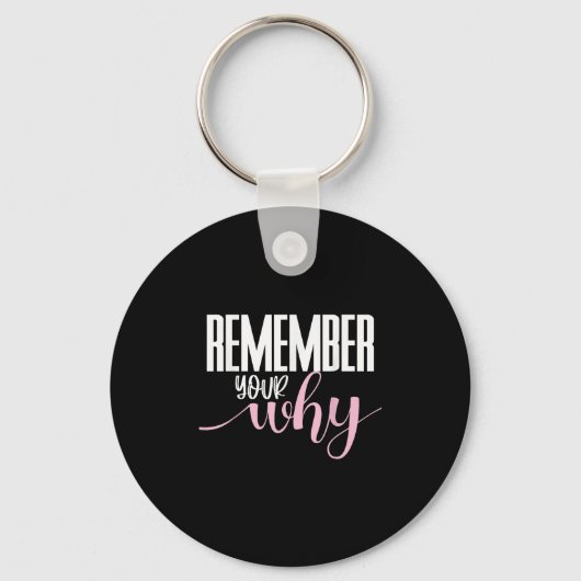 Remember Your Why Gym Motivation Fitness Insration Sleutelhanger (Voorkant)