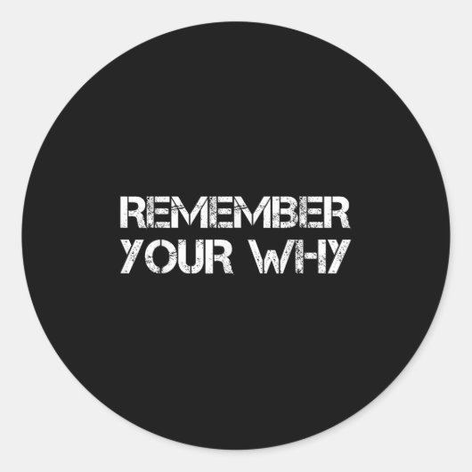 Remember Your Why  Ronde Sticker (Voorkant)