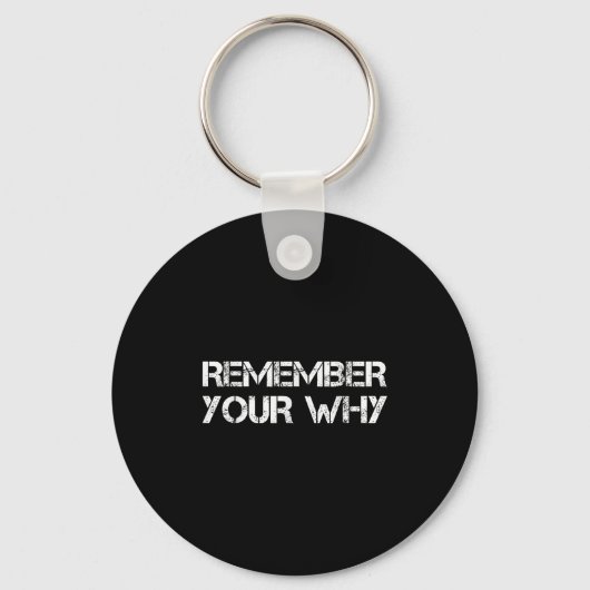 Remember Your Why  Sleutelhanger (Voorkant)