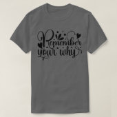 Remember Your Why T-shirt (Design voorkant)