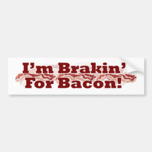 Remmen voor Bacon Funny Breakfast Slogan Design Bumpersticker