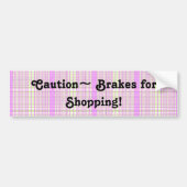 Remmen voor winkelen! bumpersticker (Voorkant)