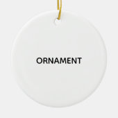 Remove This Text & Add Your Own Design Keramisch Ornament (Voorkant)