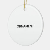 Remove This Text & Add Your Own Design Keramisch Ornament (Links)