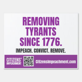 Removing Tyrants Yard Sign Tuinbord