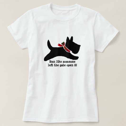 Ren als iemand die de poort open heeft gelaten!! t-shirt (Design voorkant)