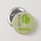 Ren als Kale! Ronde Button 5,7 Cm (Voorkant /achterkant)