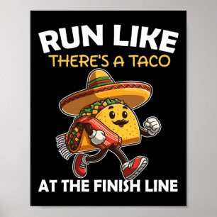 Ren alsof er een taco is bij de finishlijn Cinco D Poster