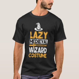Ren Fair Lazy Medieval Wizard Costume T-shirt