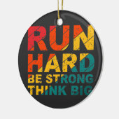 Ren hard, wees sterk, denk groot keramisch ornament (Links)