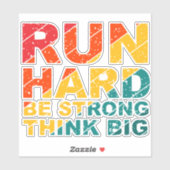 Ren hard, wees sterk, denk groot sticker (Vel)