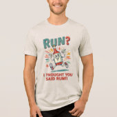 Ren? Ik dacht dat je Rum Funny Runners zei Tri-Blend Shirt (Voorkant)