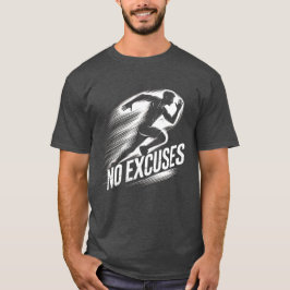 Ren met vastberadenheid - Geen excuses T-shirt