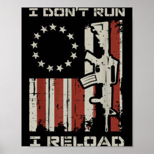 Ren niet, herlaad vlag grappige uitdrukking patrio poster
