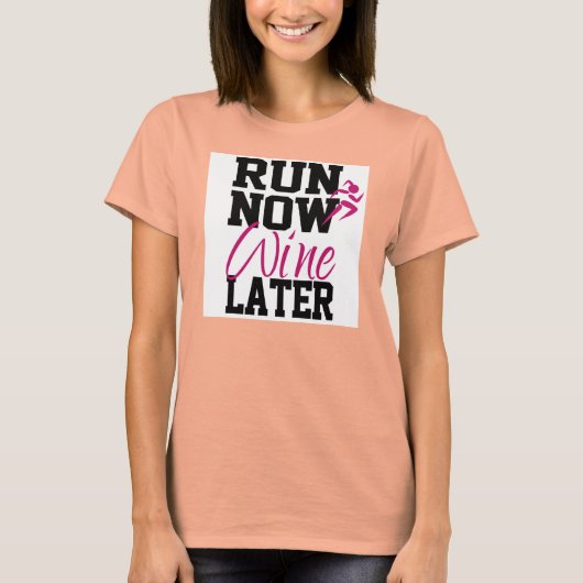 Ren nu, wijn later t-shirt (Voorkant)