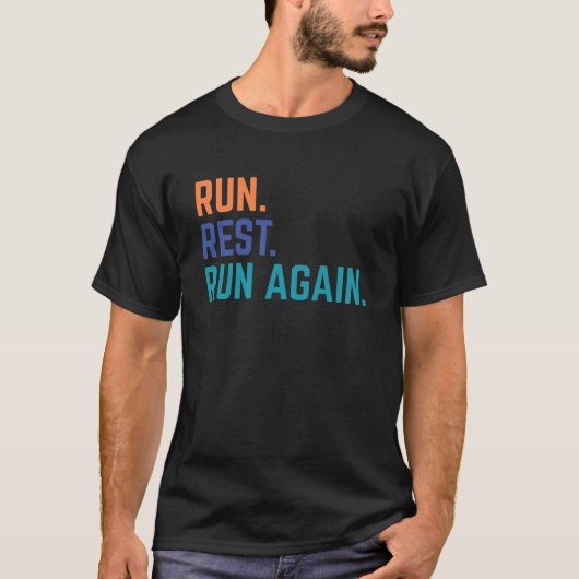 Ren, rust, ren opnieuw - Running Enthusiast t-shir T-shirt (Voorkant)