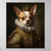 Renaissance King Chihuahua Poster (Voorkant)