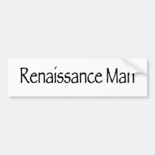 Renaissance Man Bumpersticker