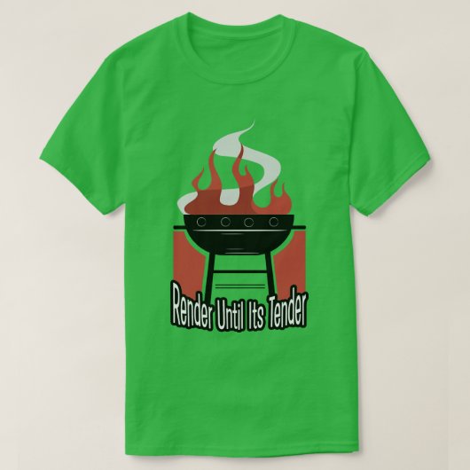 Renderen tot zijn tedere BBQ Barbeque Grill Grilli T-shirt (Design voorkant)