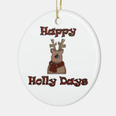 Rendier Happy Holly Days Ornament (Links)