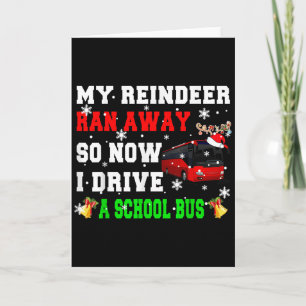 Rendier Is Weggelopen Nu Rijd Ik Een Schoolbus Xma Kaart