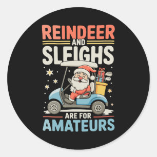 Rendier sleeën zijn voor amateurs, Sinterklaas gol Ronde Sticker