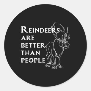 Rendieren zijn beter dan mensen plezier kerst Rei Ronde Sticker