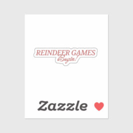 Rendierspelen beginnen! Sticker
