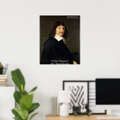 Rene Descartes "Ik denk dus ik.." Wijsheid Poster (Thuiskantoor)