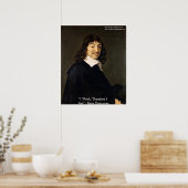 Rene Descartes "Ik denk dus ik.." Wijsheid Poster (Keuken)