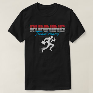 Rennen naar Dromen – Retro Motiverend Design T-shirt