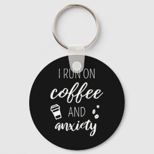 Rennen op koffie en angst - Quote over mentale gez Sleutelhanger