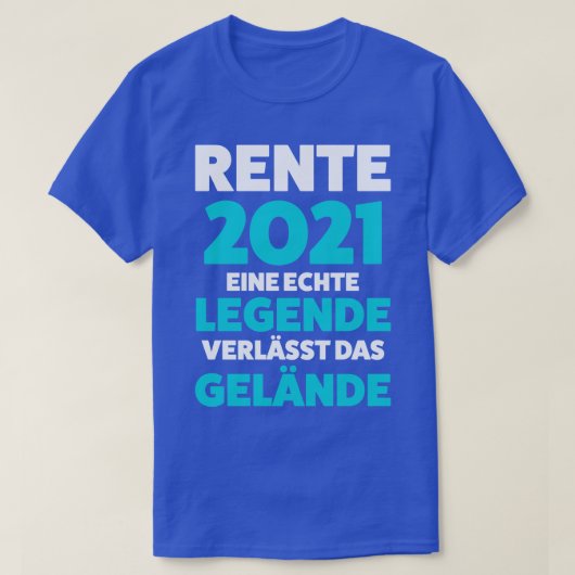 Rente 2021 Rentner Geschenk Pensionierung T-shirt (Design voorkant)