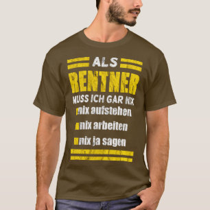 Renter muss nix t-shirt
