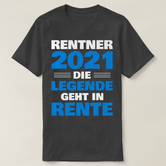 Rentner 2021 Legende geht in Rente Geschenk Pensio T-shirt (Design voorkant)