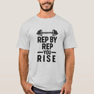 Rep By Rep You Rise | Men’s Motivational Workout T-shirt