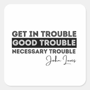 Rep John Lewis, de meest gedenkwaardige citaten, k Vierkante Sticker