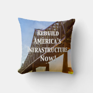 Repareer Amerika's Infrastructuur Nu! Kussen