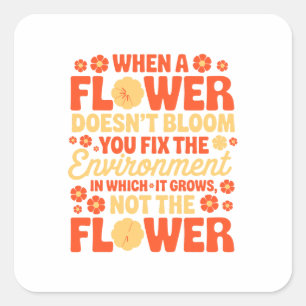 Repareer de omgeving, niet de bloem vierkante sticker
