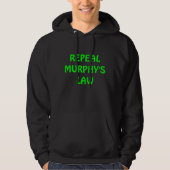 Repeal Murphy's Law Hoodie (Voorkant)