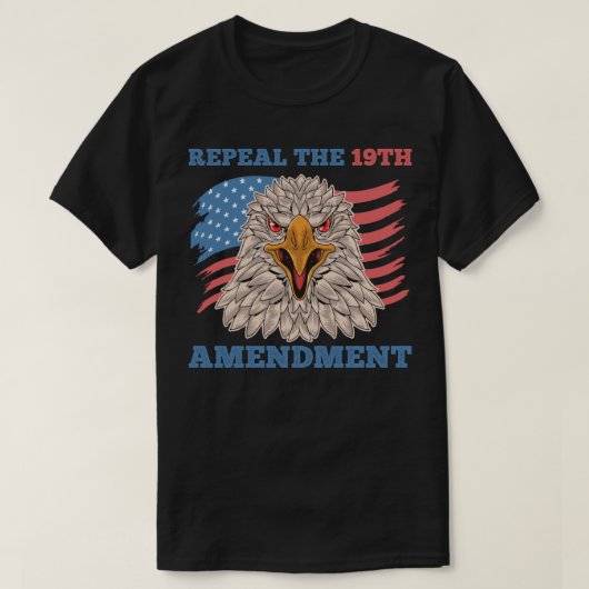 Repeal the 19th Amendment 2 T-shirt (Design voorkant)