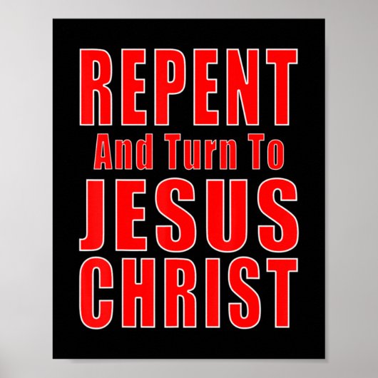 Repent & geloof in Jezus Christelijke Evangel Poster (Voorkant)