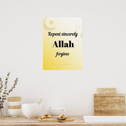Repent sincerely. An islamic wall art . Poster (Keuken)